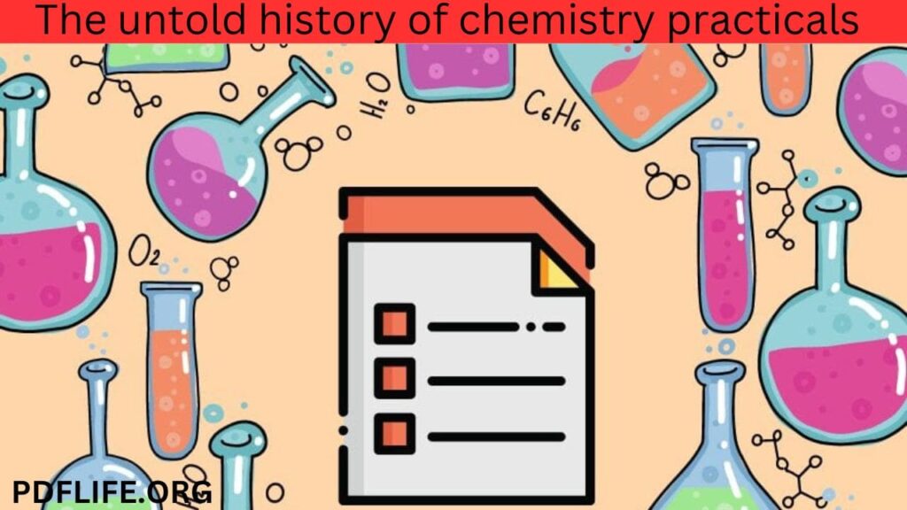 The history of chemistry practicals 