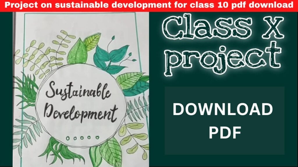 Sustainable development project class 10 pdf download