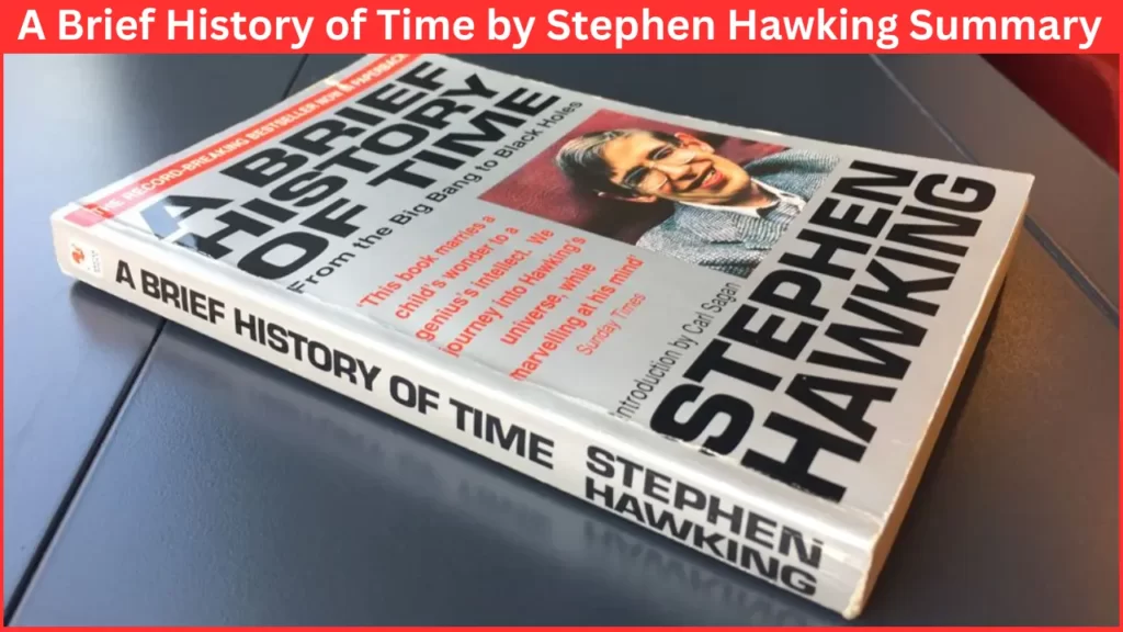 A Brief History of Time by Stephen Hawking Summary