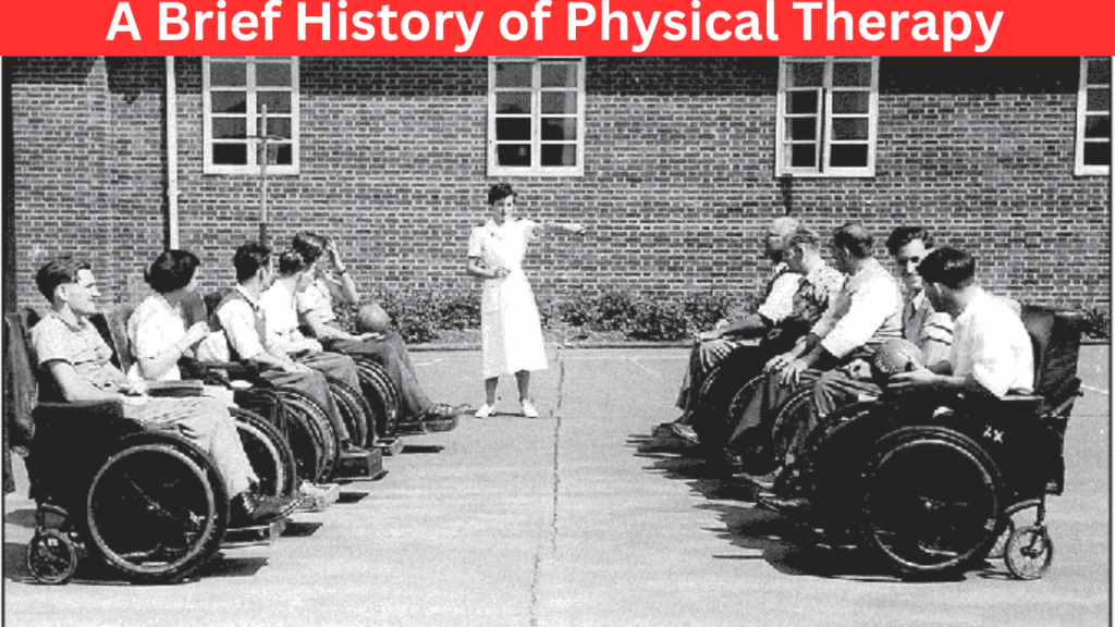 A Brief History of Physical Therapy