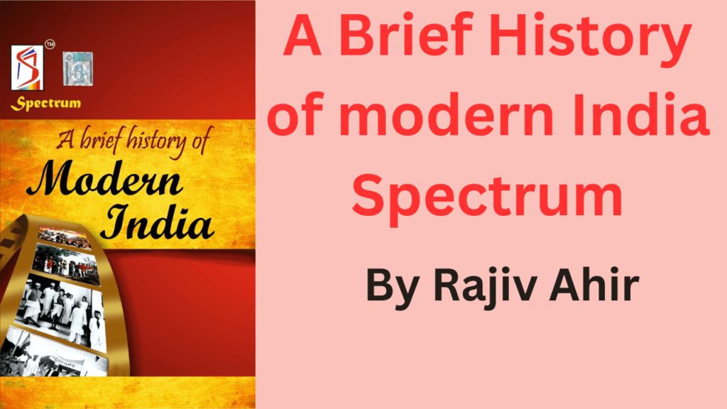 A Brief History of modern India Spectrum